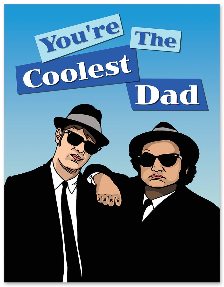 You're The Coolest Dad Blues Brothers Father's Day Card