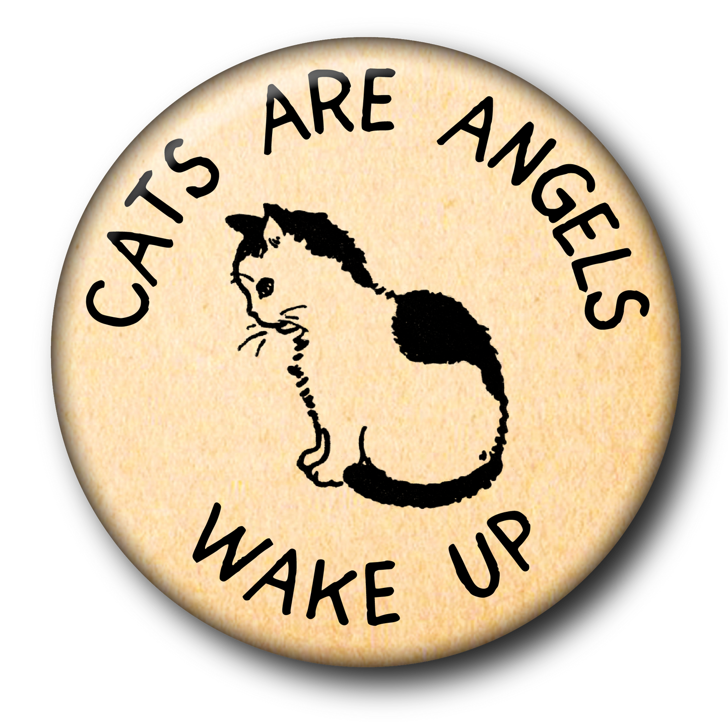 Cats are Angels WAKE UP (Pin): Small Button