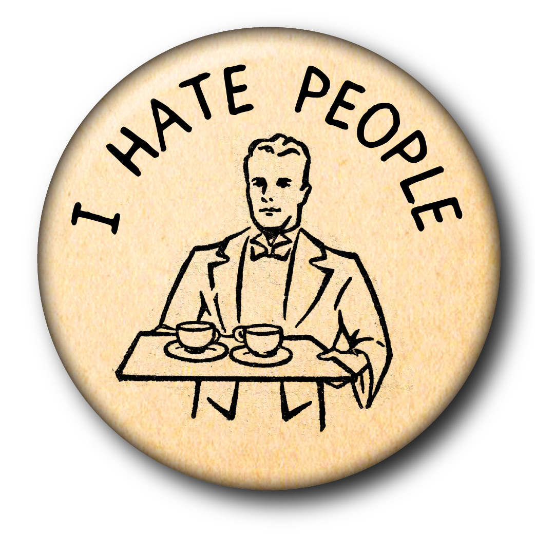 I Hate People (Pin): Small Button