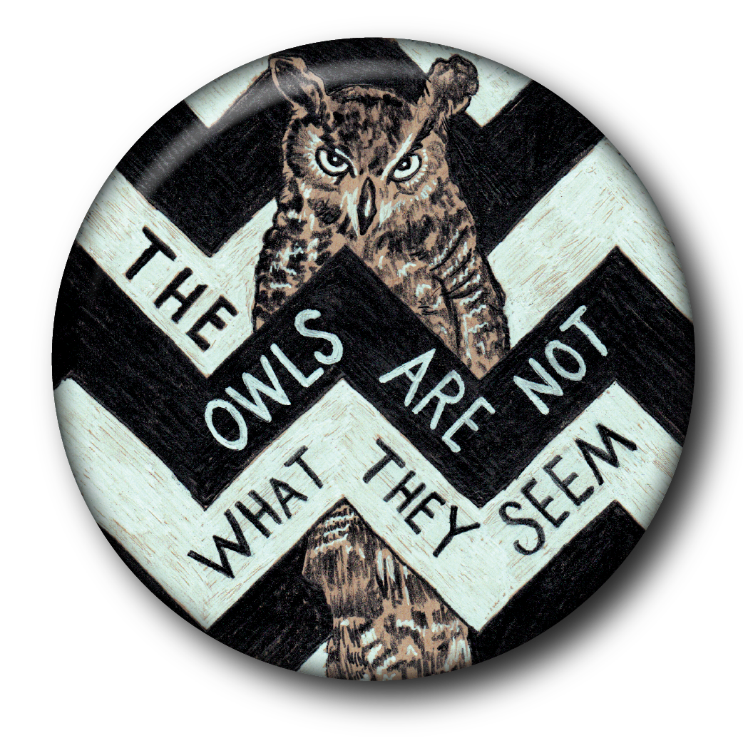 The Owls Are Not What They Seem - Twin Peaks